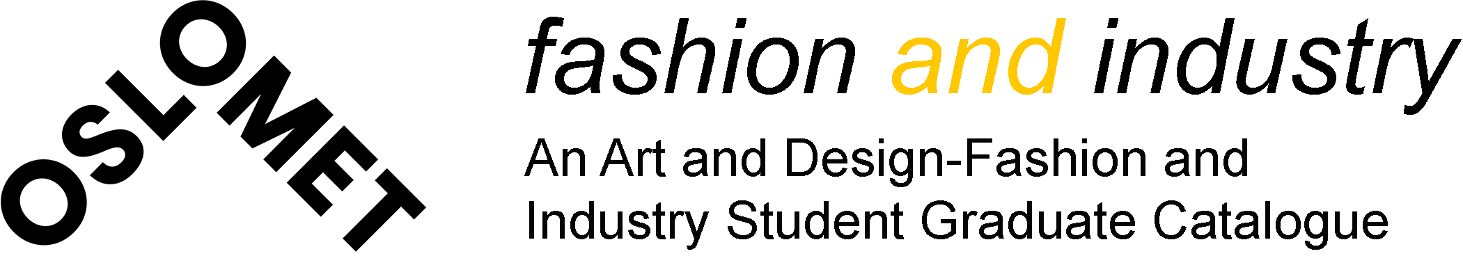 OsloMet logo og tittelen Fashion and Industry.